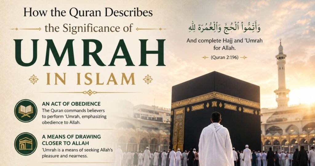 Quran Describes the Significance of Umrah