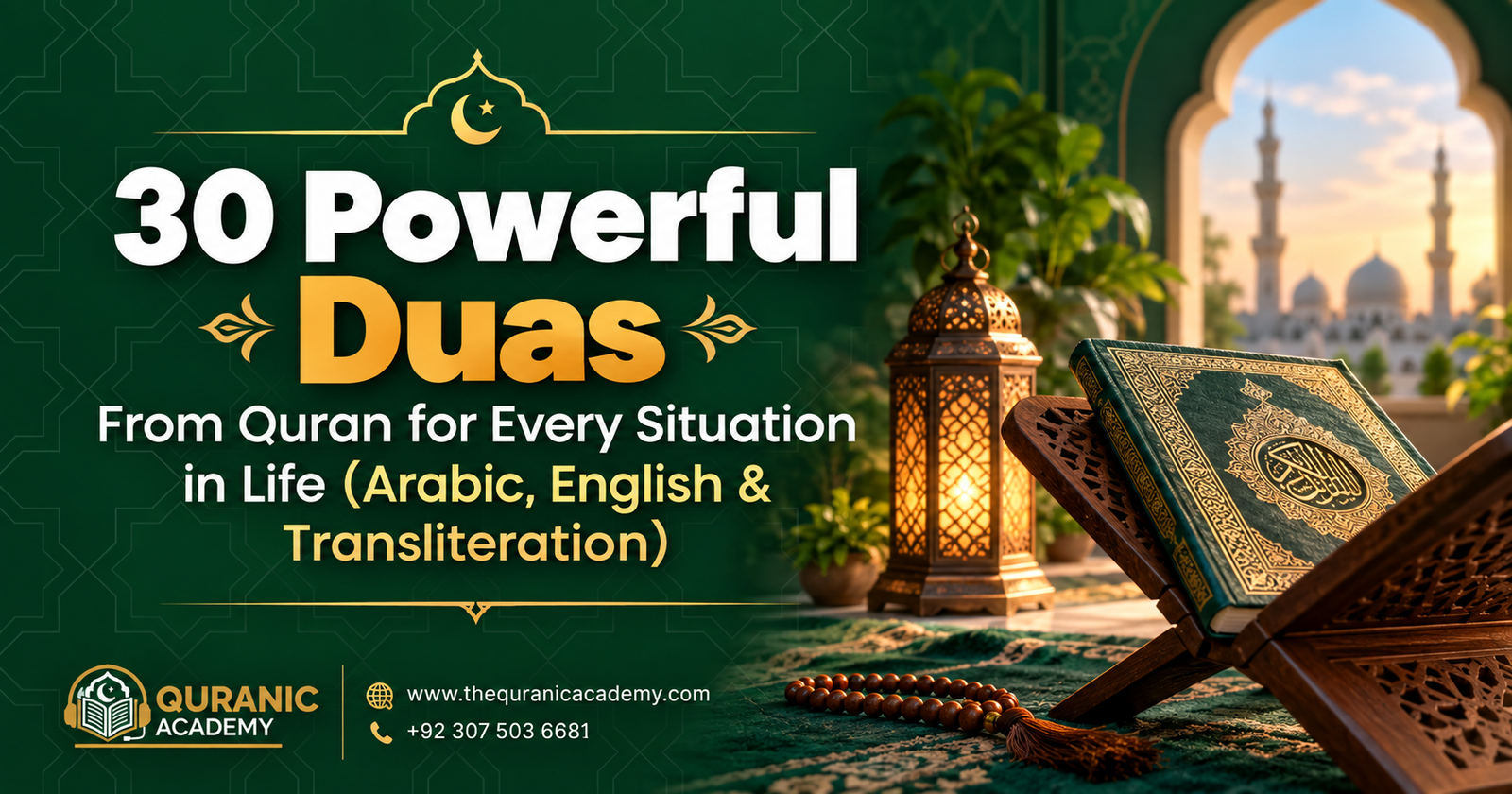 30 Powerful Duas from Quran for Every Situation in Life (Arabic, English & Transliteration)
